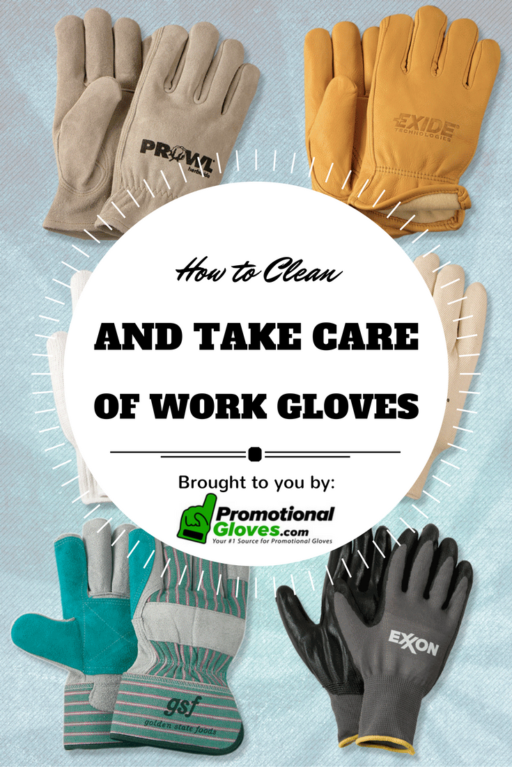 Learn How to Clean and Take Care of Work Gloves 